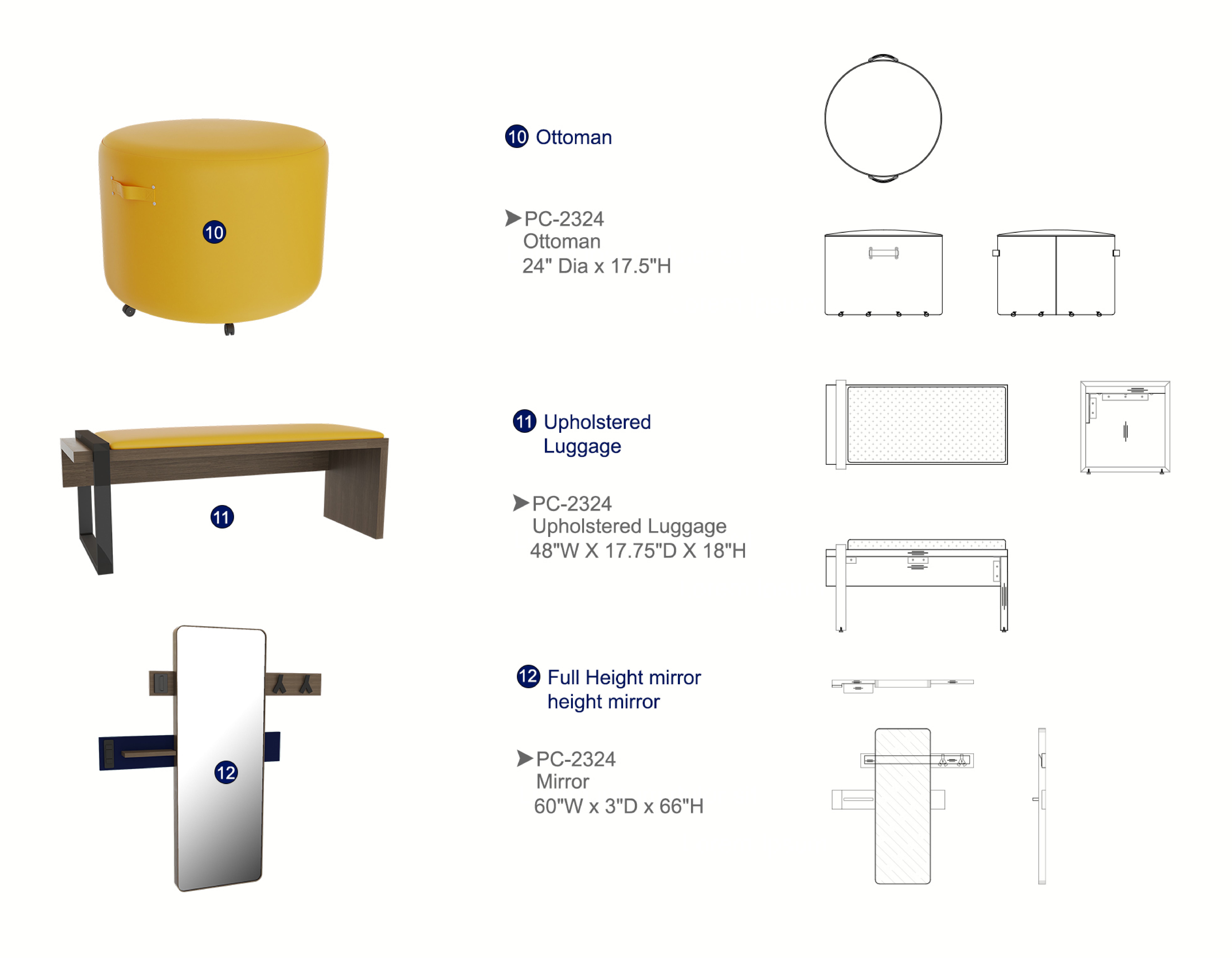 Furniture spec sheet: ottoman, upholstered luggage and full height mirror